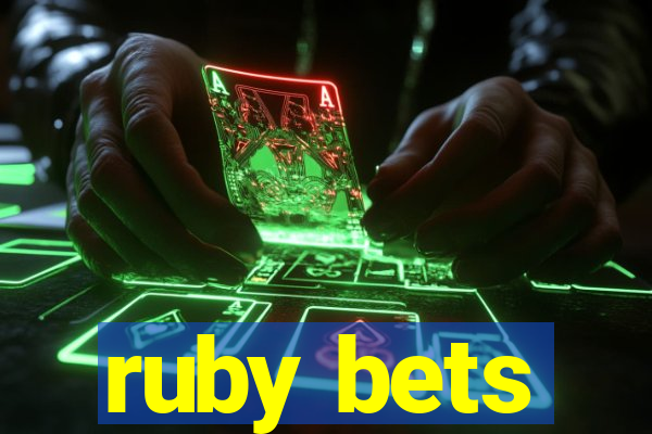 ruby bets